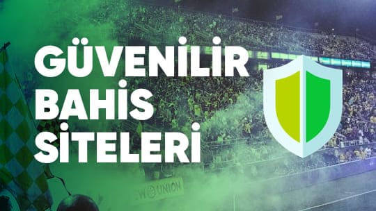 En Güvenilir Bahis Siteleri